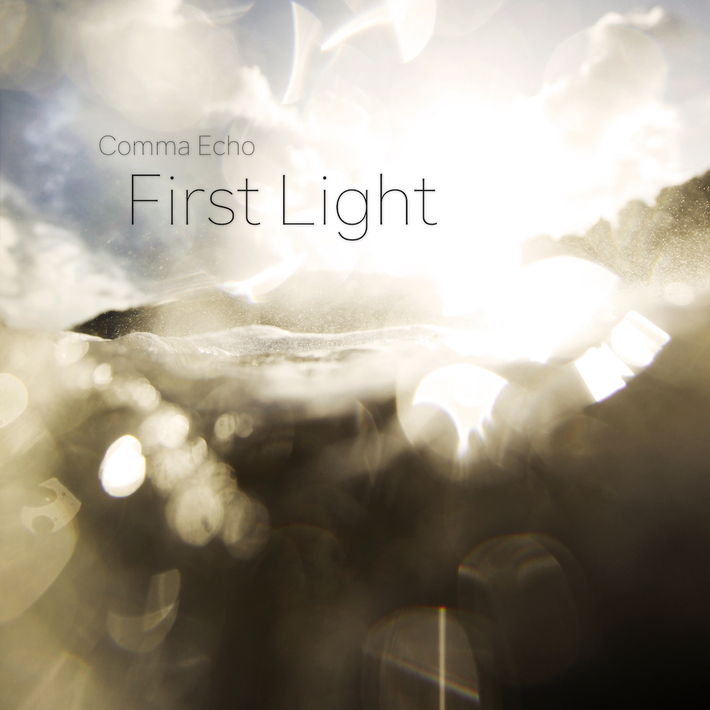 Comma Echo First Light